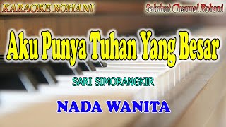 Download lagu TUHAN YANG BESAR ll KARAOKE ROHANI ll SARI SIMORANGKIR ll NADA WANITA D=DO mp3 Download lagu TUHAN YANG BESAR ll KARAOKE ROHANI ll SARI SIMORANGKIR ll NADA WANITA D=DO mp3