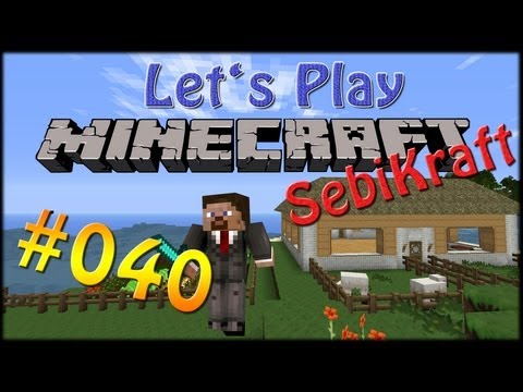 Lets Play Minecraft "SebiKraft" Season 3 - Part #040 - Creeper wider Willen