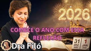 Comece 2026 com essa mensagem inspiradora! Dra Filó