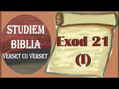 Exod 21(I) Așa cum un rob ar trebui să-și iubească stăpânul / Exod 21; 1-11