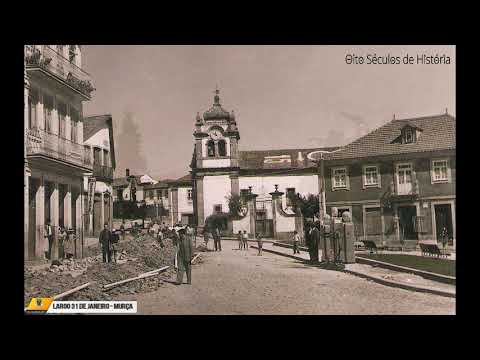 Murça: Oito Séculos de História - Largo 31 de Janeiro