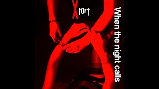 Xtort - When The Night Calls video