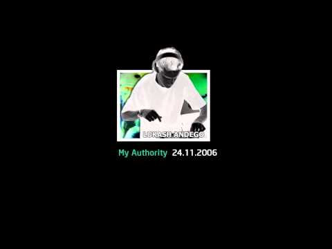 Lukash Andego - My Authority 24.11.2006