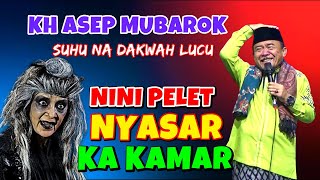 Download lagu NINI PELET NYASAR... KH Asep mubarok, ceramah sunda lucu mp3 Download lagu NINI PELET NYASAR... KH Asep mubarok, ceramah sunda lucu mp3