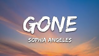 Sophia Angeles - Gone (Lyrics)