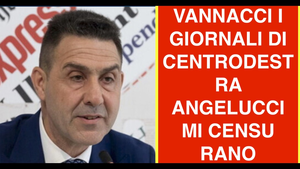 VANNACCI I GIORNALI DI CENTRODESTRA ANGELUCCI MI CENSU RANO