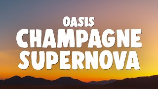 Download lagu Oasis - Champagne Supernova mp3 Download lagu Oasis - Champagne Supernova mp3