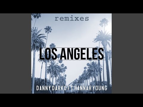 Los Angeles (Alex Tweaker Remix)