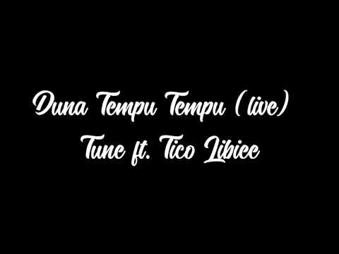 Duna Tempu Tempu - Tune ft Tico Libiee (2007)