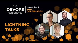 Lightning Talks | The DEVOPS Conference Copenhagen 2022