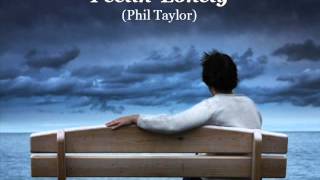 Phil Taylor demo    FEELIN' LONELY