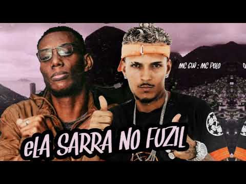 MC POLO FEAT MC GW - ELA SARRA NO FUZIL - (REMIX BREGA FUNK)
