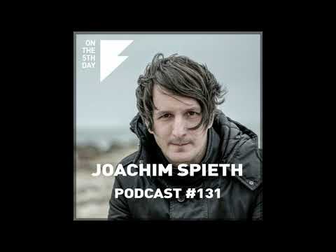 On The 5th Day Podcast #131 - Joachim Spieth