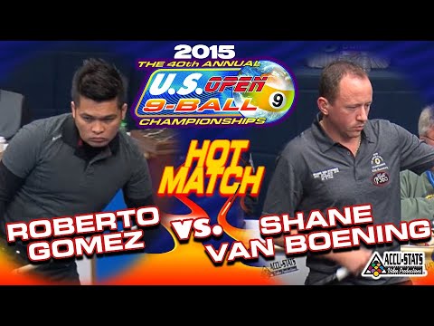9-BALL: SHANE VAN BOENING VS ROBERTO GOMEZ - 2015 U.S. OPEN 9-BALL CHAMPIONSHIP