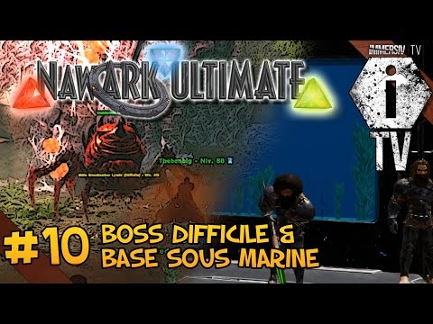 NAWARK ULTIMATE : BOSS & BASE SOUS MARINE - TEK TIER - ARK Mod Eternal FR EP10