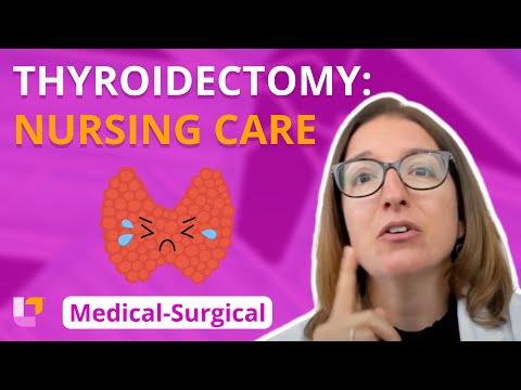 Thyroidectomy: Nursing Care - Medical-Surgical  - Endocrine | @LevelUpRN