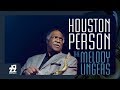 Houston Person - Only Trust Your Heart