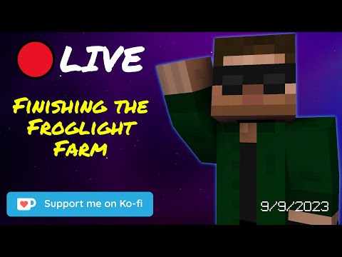 Music Free Gaming - Finishing the Froglight Farm - Minecraft 1.20 Hardcore - Stream Replay (9/9/2023)