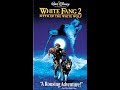 Opening To White Fang 2 Myth Of The White Wolf 1995 VHS 1997 Reprint