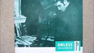 The Pale Fountains - Unless (Extended)