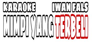 MIMPI YANG TERBELI IWAN FALS Karaoke