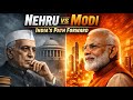 Nehru Vs Modi India S Path Forward Modi Nehru