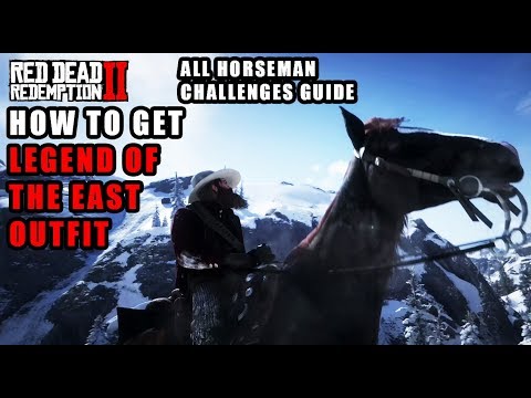 Red Dead Redemption 2 - How to Get Legend of the East Outfit - 6/9 All Horseman Challenges Guide