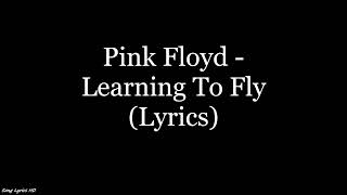 Download lagu Pink Floyd - Learning To Fly (Lyrics HD) mp3 Download lagu Pink Floyd - Learning To Fly (Lyrics HD) mp3