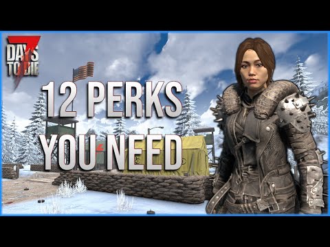 Top Skill Perks You Must Have in 7 Days to Die 2.0
