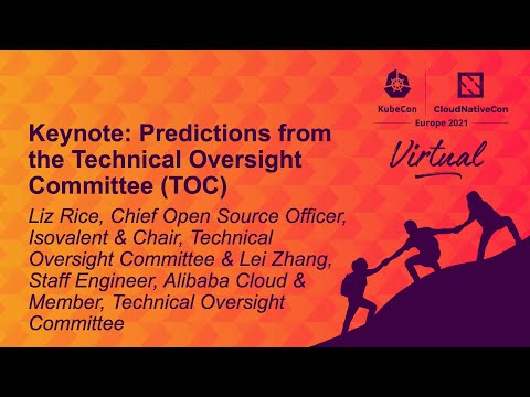 Predictions from the Technical Oversight Committee (TOC) - Liz Rice & Lei Zhang