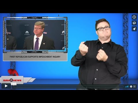 First Republican supports impeachment inquiry (ASL - 9.29.19)