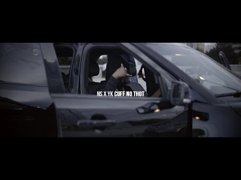 NS x YK - Cuff No Thot | Dir. by Del Rosario Visuals