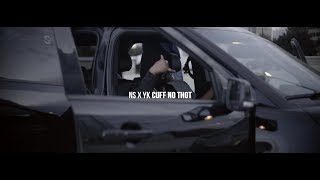 NS x YK - Cuff No Thot | Dir. by Del Rosario Visuals