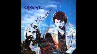 Chrome - Red Exposure [Full Album]