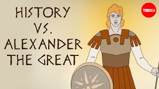 Was Alexander the Great really that great? - Stephanie Honchell Smith