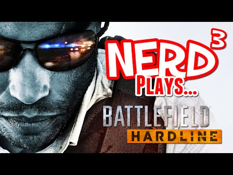 Nerd³ Plays... Battlefield Hardline Beta