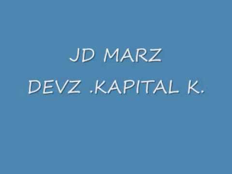 JD MARZ DEVZ .KAPITAL K..wmv