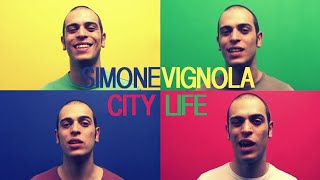 Simone Vignola - City Life (Official Video)