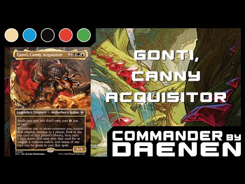 Let's Build a Gonti, Canny Acquisitor Theft Commander Deck