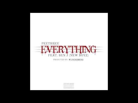 Peethree ft ben j (new boyz) - everything