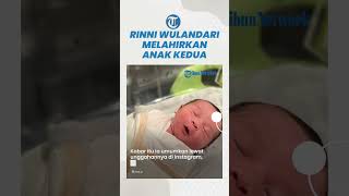 Dikaruniai Anak Kedua, Rinni Wulandari: Alhamdulillah Lahir Dalam Keadaan Sehat