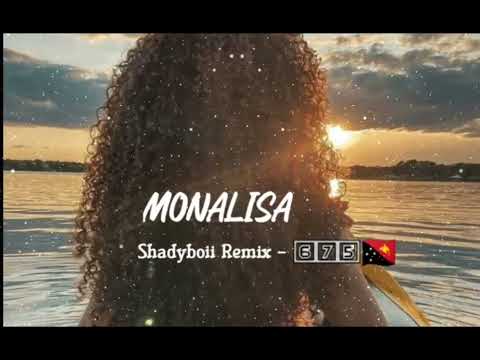 Monalisa_[Shadyboii Rmx] 2025 🇵🇬