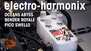 Video thumbnail for electro-harmonix at Guitar Summit 2025 | NEW Bender Royale, Pico Swello & Oceans Abyss by Thomann's Guitars & Basses