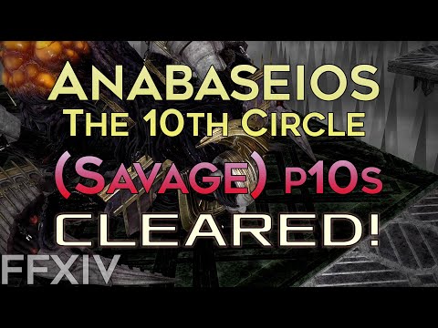 FFXIV - Anabaseios: The Tenth Circle - p10s - CLEARED!