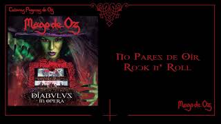 Mägo de Oz - Diabulus In Opera - 08 - No Pares (De Oir Rock n&#39; Roll) (Live)