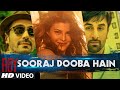 Sooraj Dooba Hain Video Song | Roy | Arijit singh ...