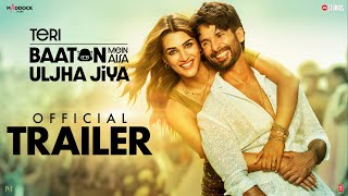 thumb for Teri Baaton Mein Aisa Uljha Jiya | Official Trailer | Shahid Kapoor & Kriti Sanon|Dinesh V |9thFeb