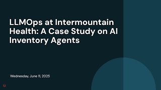 LLMOps at Intermountain Health: A Case Study on AI Inventory Agents