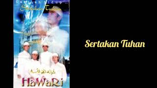 Download lagu Sertakan Tuhan - Nasyid Hawari mp3