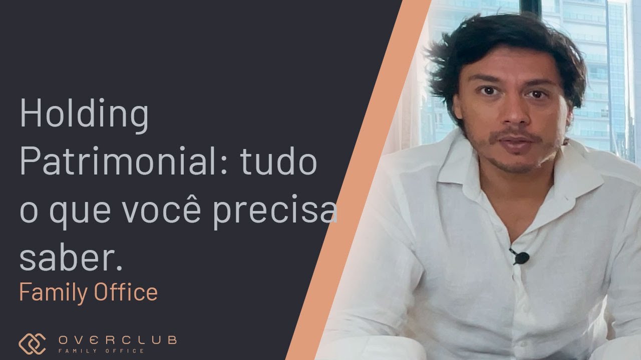 Holding Patrimonial: tudo o que você precisa saber.
